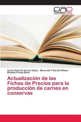 Actualizacion de las Fichas de Precios para la produccion de carnes en conservas