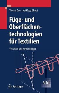 Cover image for Fuge- und Oberflachentechnologien fur Textilien: Verfahren und Anwendungen