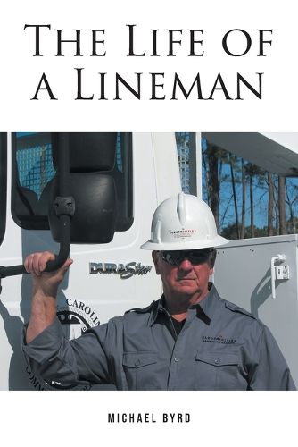 Cover image for The Life of a Lineman