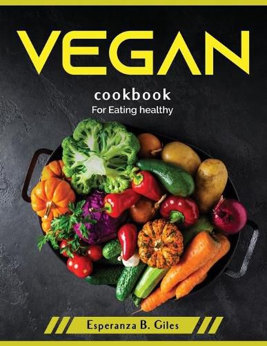 Cover image for Vegan cookbook: For Eating healthy