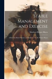 Cover image for Stable Management and Exercise