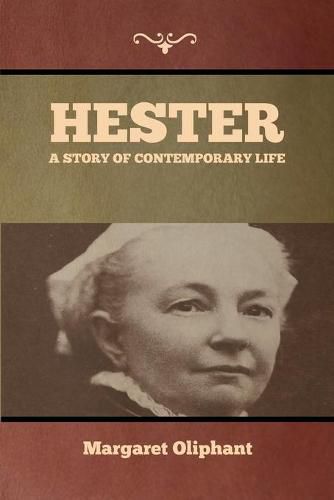 Cover image for Hester: A Story of Contemporary Life