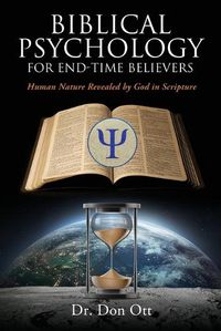 Cover image for Biblical Psychology for End-Time Believers