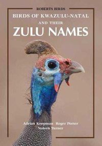 Cover image for Birds of KwaZulu-Natal and Their Zulu Names