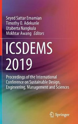 Cover image for ICSDEMS 2019: Proceedings of the International Conference on Sustainable Design, Engineering, Management and Sciences
