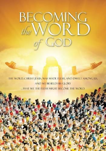 Cover image for Becoming The Word