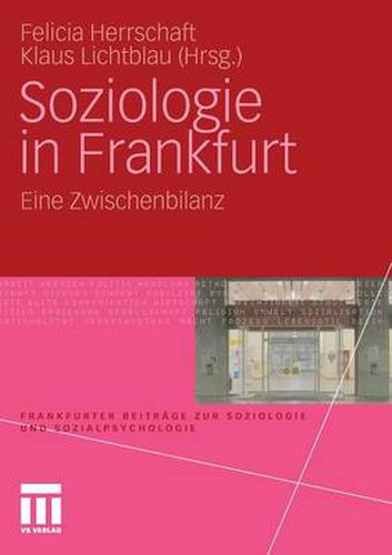 Soziologie in Frankfurt: Eine Zwischenbilanz