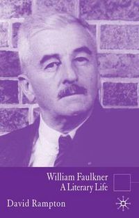 Cover image for William Faulkner: A Literary Life