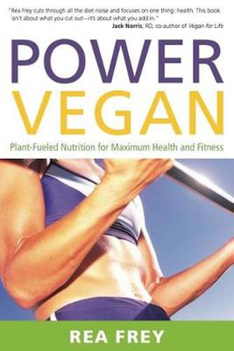 Cover image for Power Vegan: Plant-Fueled Nutrition for Maximum Health and Fitness