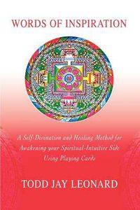 Cover image for Words of Inspiration:A Self-Divination and Healing Method for Awakening Your Spiritual-Intuitive Side Using Playing Cards