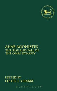 Cover image for Ahab Agonistes: The Rise and Fall of the Omri Dynasty