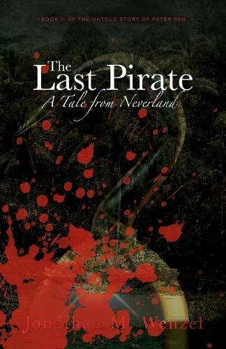 Cover image for The Last Pirate: A Tale from Neverland