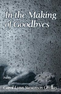 Cover image for In the Making of Goodbyes