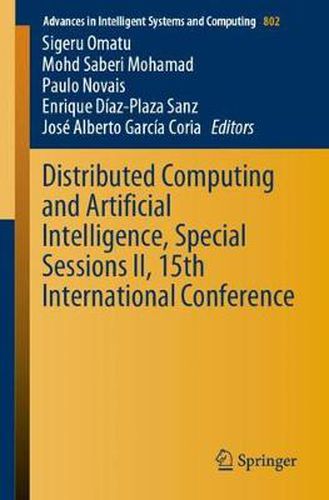 Cover image for Distributed Computing and Artificial Intelligence, Special Sessions II, 15th International Conference