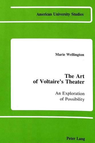 Cover image for The Art of Voltaire's Theater: An Exploration of Possibility