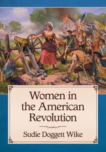 Cover image for Women in the American Revolution