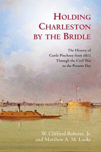 Cover image for Holding Charleston by the Bridle