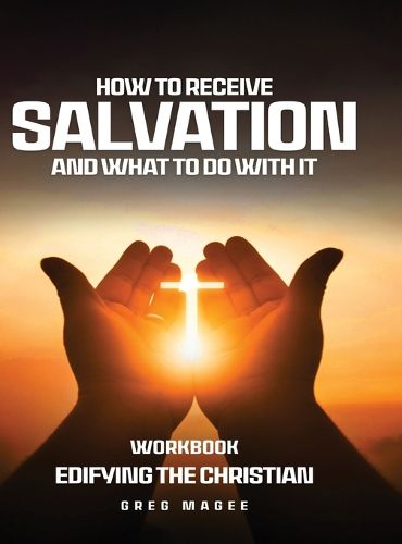 Cover image for How to Receive Salvation and What to Do With It