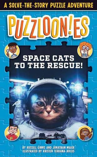 Cover image for Puzzloonies! Space Cats to the Rescue: A Solve-the-Story Puzzle Adventure