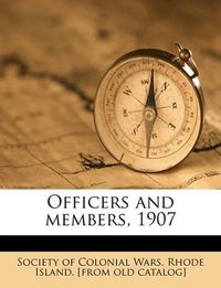 Cover image for Officers and Members, 1907