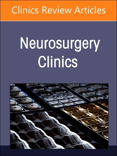 Cover image for New Technologies in Spine Surgery, An Issue of Neurosurgery Clinics of North America: Volume 35-2