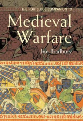 Cover image for The Routledge Companion to Medieval Warfare