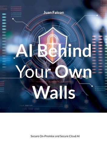 Cover image for AI Behind Your Own Walls