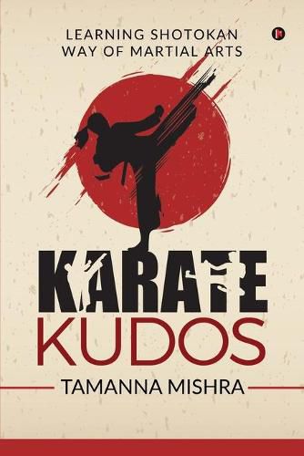 Cover image for Karate Kudos: Learning Shotokan Way of Martial Arts