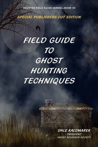 Cover image for Field Guide to Ghost Hunting Techniques