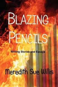 Cover image for Blazing Pencils: Writing Stories and Essays