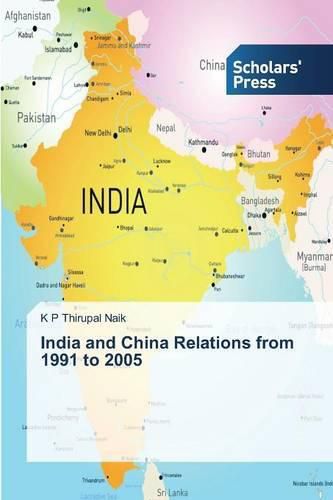 Cover image for India and China Relations from 1991 to 2005