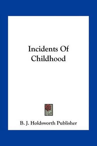 Cover image for Incidents of Childhood