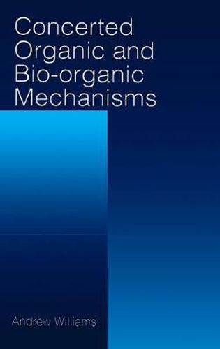 Cover image for Concerted Organic and Bio-Organic Mechanisms