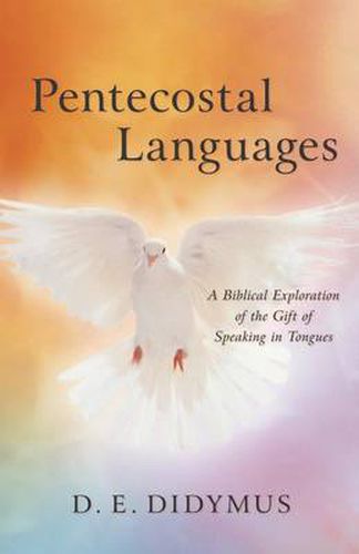 Cover image for Pentecostal Languages: A Biblical Exploration of the Gift of Speaking in Tongues