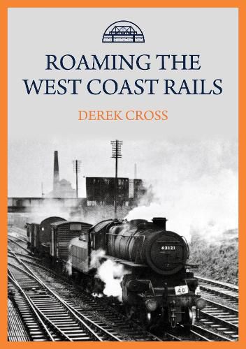 Cover image for Roaming the West Coast Rails