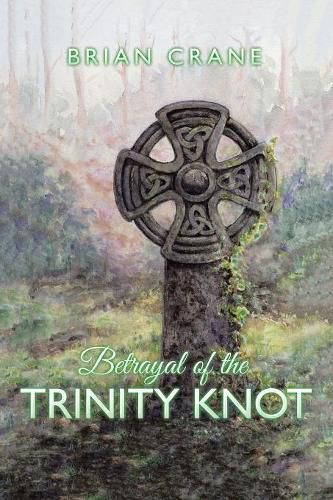 Cover image for Betrayal of the Trinity Knot