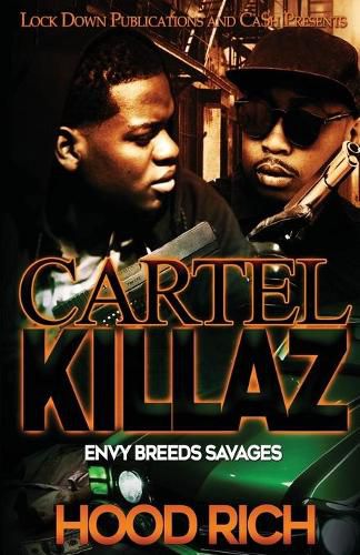 Cover image for Cartel Killaz: Envy Breeds Savages