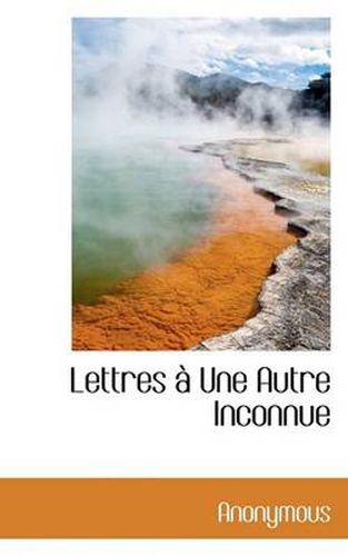 Cover image for Lettres Une Autre Inconnue