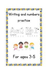 Cover image for Writing and Numbers Practice ages 3-5