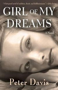 Cover image for Girl of My Dreams: A Novel
