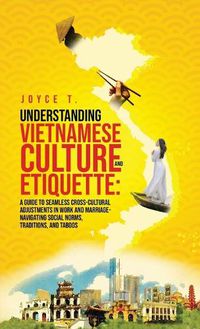 Cover image for Understanding Vietnamese Culture and Etiquette