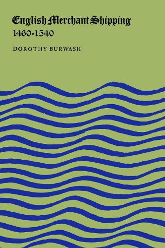 Cover image for English Merchant Shipping 1460-1540