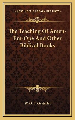 Cover image for The Teaching of Amen-Em-Ope and Other Biblical Books