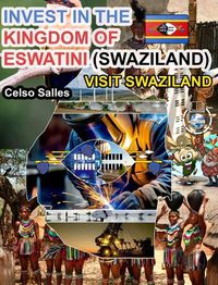 Cover image for INVEST IN THE KINGDOM OF ESWATINI (SWAZILAND) - Visit Swaziland - Celso Salles