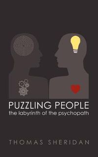 Cover image for Puzzling People: The Labyrinth of the Psychopath