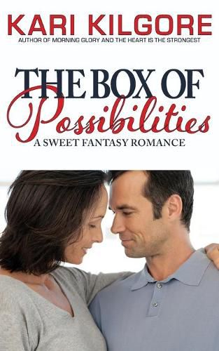 The Box of Possibilities: A Sweet Fantasy Romance