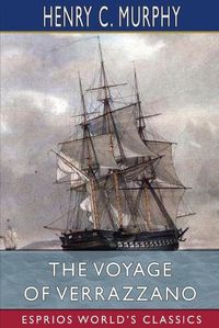 Cover image for The Voyage of Verrazzano (Esprios Classics)