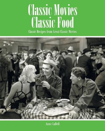 Cover image for Classic Movies Classic Food