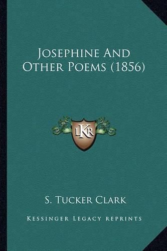 Cover image for Josephine and Other Poems (1856) Josephine and Other Poems (1856)