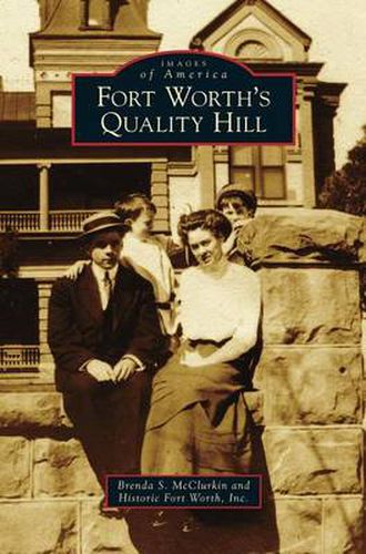 Cover image for Fort Worth's Quality Hill